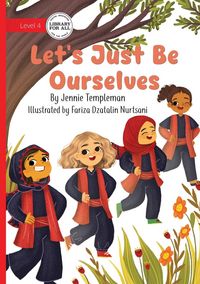 Produktbild: Let's Just Be Ourselves
