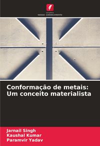 Produktbild: Conforma&ccedil;&atilde;o de metais: Um conceito materialista