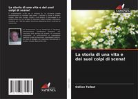 Produktbild: La storia di una vita e dei suoi colpi di scena!