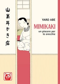 Produktbild: Mimikaki. Un piacere per le orecchie