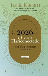Produktbild: Libro Agenda. L&iacute;der Clariconectado 2026 / Agenda Book. a Life with Angels 2026