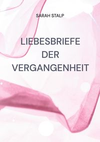 Produktbild: Liebesbriefe der Vergangenheit