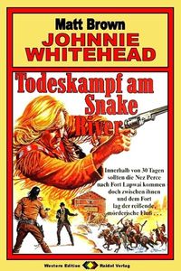 Produktbild: Johnnie Whitehead, Bd. 05: Todeskampf am Snake River