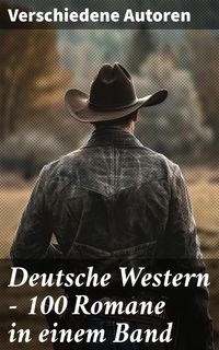 Produktbild: Deutsche Western - 100 Romane in einem Band