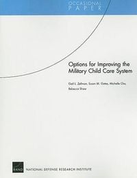 Produktbild: Options for Improving the Military Child Care System