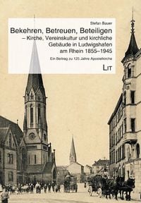 Produktbild: Bauer, S: Bekehren, Betreuen, Beteiligen - Kirche, Vereinsku
