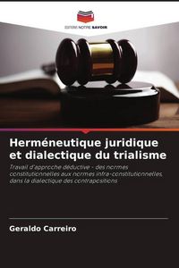 Produktbild: Herm&eacute;neutique juridique et dialectique du trialisme
