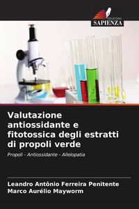Produktbild: Valutazione antiossidante e fitotossica degli estratti di propoli verde