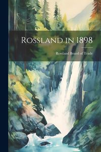 Produktbild: Rossland in 1898