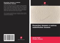 Produktbild: Enxertos &oacute;sseos e outros substitutos &oacute;sseos