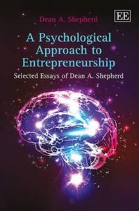 Produktbild: Shepherd, D:  A Psychological Approach to Entrepreneurship