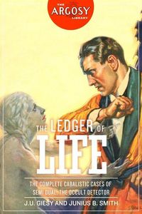 Produktbild: The Ledger of Life: The Complete Cabalistic Cases of Semi Dual, the Occult Detector