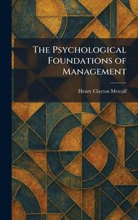 Produktbild: The Psychological Foundations of Management