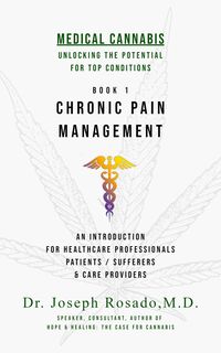 Produktbild: Chronic Pain Management (Medical Cannabis: Unlocking the Potential for Top Conditions, #1)