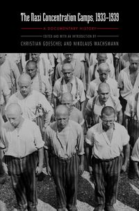 Produktbild: Nazi Concentration Camps, 1933-1939