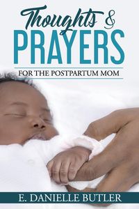 Produktbild: Thoughts and Prayers for the Postpartum Mom