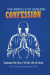 Produktbild: The Miracle Of Genuine Confession