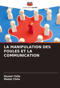 Produktbild: LA MANIPULATION DES FOULES ET LA COMMUNICATION