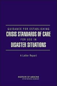 Produktbild: Guidance for Establishing Crisis Standards of Care for Use in Disaster Situations