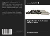 Produktbild: Degradaci&oacute;n de lasbrocas de WC-10%Co