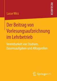 Produktbild: Der Beitrag von Vorlesungsaufzeichnung im Lehrbetrieb