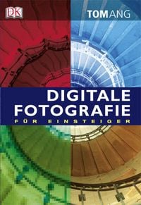 Produktbild: Digitale Fotografie f&uuml;r Einsteiger