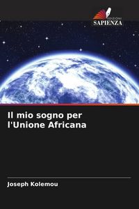 Produktbild: Il mio sogno per l'Unione Africana