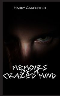 Produktbild: Memoirs of a Crazed Mind