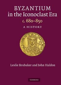 Produktbild: Byzantium in the Iconoclast Era, C.680-850