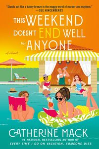 Produktbild: The This Weekend Doesn't End Well for Anyone