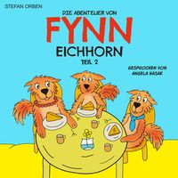Produktbild: Die Abenteuer von Fynn Eichhorn Teil 2
