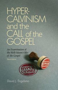 Produktbild: Hyper-Calvinism and the Call of the Gospel