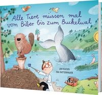Produktbild: Alle Tiere m&uuml;ssen mal &ndash; vom Biber bis zum Buckelwal