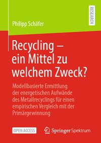 Produktbild: Recycling &ndash; ein Mittel zu welchem Zweck?