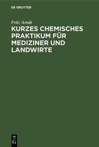 Produktbild: Kurzes chemisches Praktikum f&uuml;r Mediziner und Landwirte
