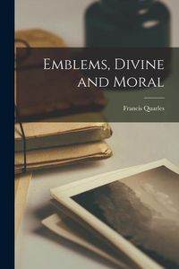 Produktbild: Emblems, Divine and Moral