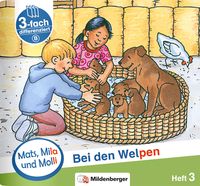 Produktbild: Mats, Mila und Molli &ndash; Heft 3: Bei den Welpen - Schwierigkeitsstufe B