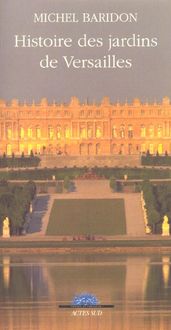 Produktbild: Histoire des Jardins de Versailles (Edition 2003)