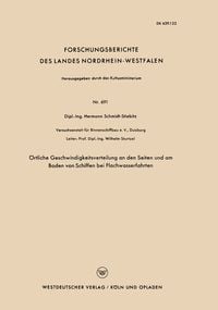 Produktbild: &Ouml;rtliche Geschwindigkeitsverteilung an den Seiten und am Boden von Schiffen bei Flachwasserfahrten