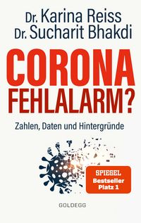 Produktbild: Corona Fehlalarm? Zahlen, Daten und Hintergr&uuml;nde. Zwischen Panikmache und Wissenschaft: welche Ma&szlig;nahmen sind im Kampf gegen Virus und COVID-19 sinn