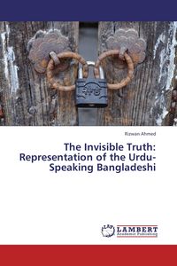 Produktbild: The Invisible Truth: Representation of the Urdu-Speaking Bangladeshi
