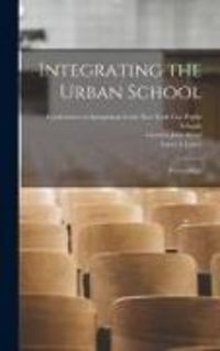 Produktbild: Integrating the Urban School; Proceedings