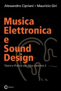 Produktbild: Musica Elettronica e Sound Design - Teoria e Pratica con Max e MSP - volume 2