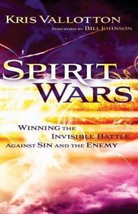 Produktbild: Spirit Wars - Winning the Invisible Battle Against Sin and the Enemy