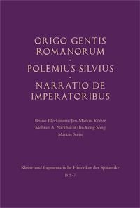 Produktbild: Origo gentis Romanorum &ndash; Polemius Silvius &ndash; Narratio de imperatoribus
