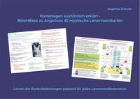 Bild vom Artikel Kartenlegen ausführlich erklärt - Mind-Maps zu Angelinas 40 mystische Lenormandkarten vom Autor Angelina Schulze