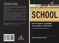 Produktbild: Scuole migliori e peggiori Cosa spiega la differenza?
