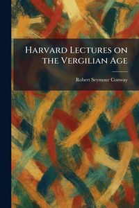 Produktbild: Harvard Lectures on the Vergilian Age