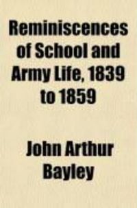 Produktbild: Reminiscences of School and Army Life, 1839 to 1859