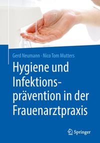 Produktbild: Hygiene und Infektionspr&auml;vention in der Frauenarztpraxis